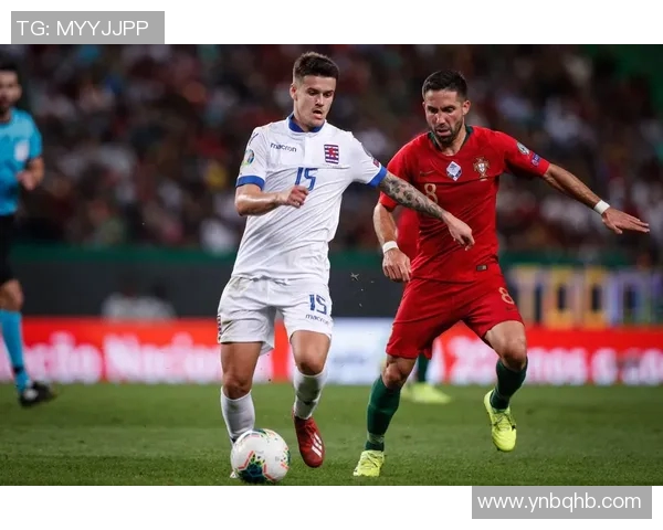 卢森堡与葡萄牙足球赛精彩直播全程回顾与分析